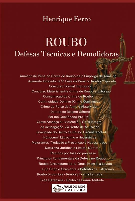 Roubo - Defesas Técnicas e Demolidoras